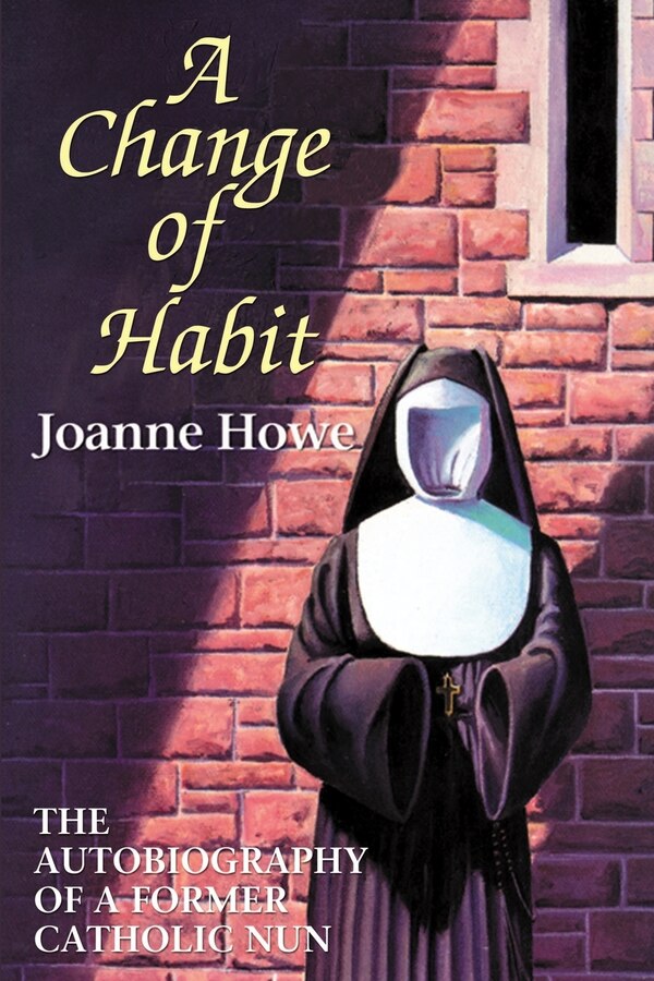 A Change of Habit by Joanne Howe, Paperback | Indigo Chapters