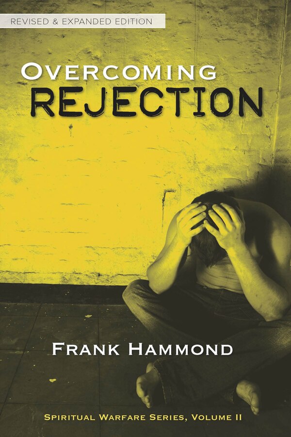 Overcoming Rejection by Frank Hammond, Paperback | Indigo Chapters