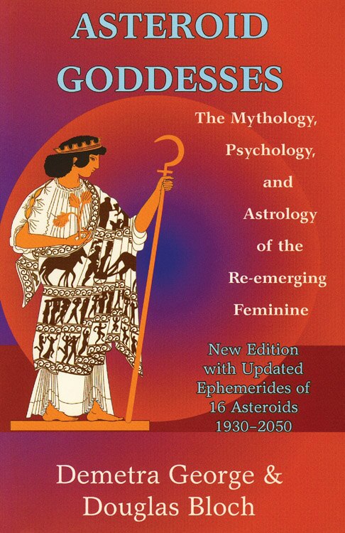 Asteroid Goddesses by Demetra George, Paperback | Indigo Chapters