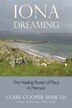 Iona Dreaming by Clare Cooper Marcus, Paperback | Indigo Chapters