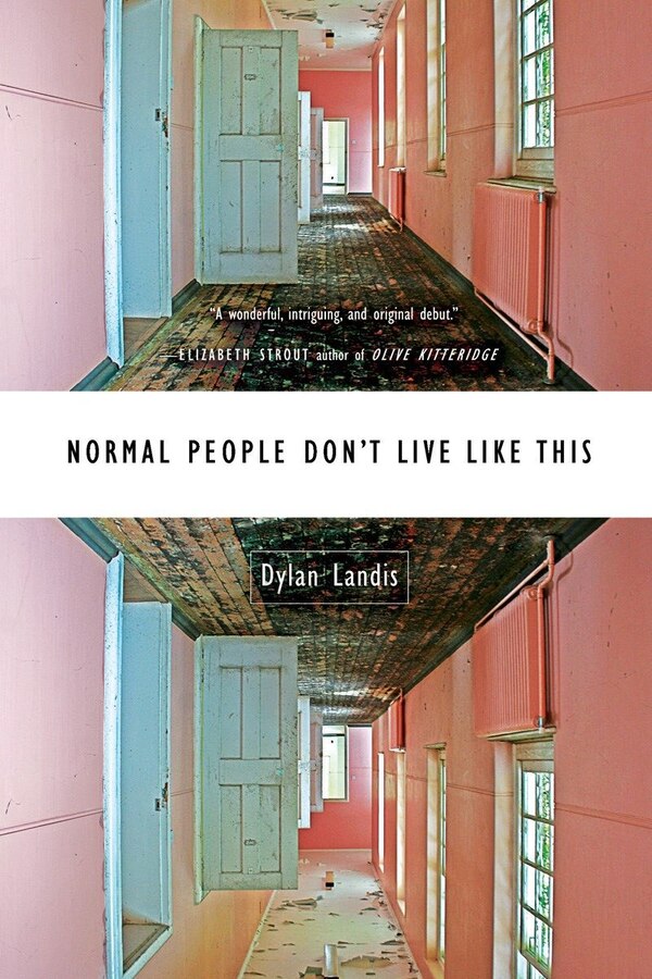 Normal People Dont Live Like This by Dylan Landis, Hardcover | Indigo Chapters