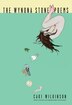 The Wynona Stone Poems by Caki Wilkinson, Paperback | Indigo Chapters