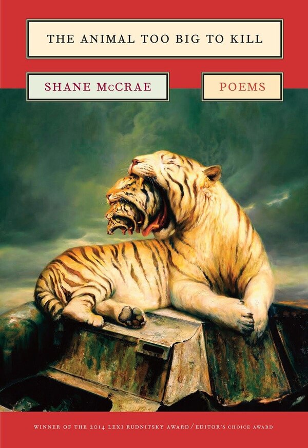 The Animal Too Big To Kill by Shane Mccrae, Paperback | Indigo Chapters