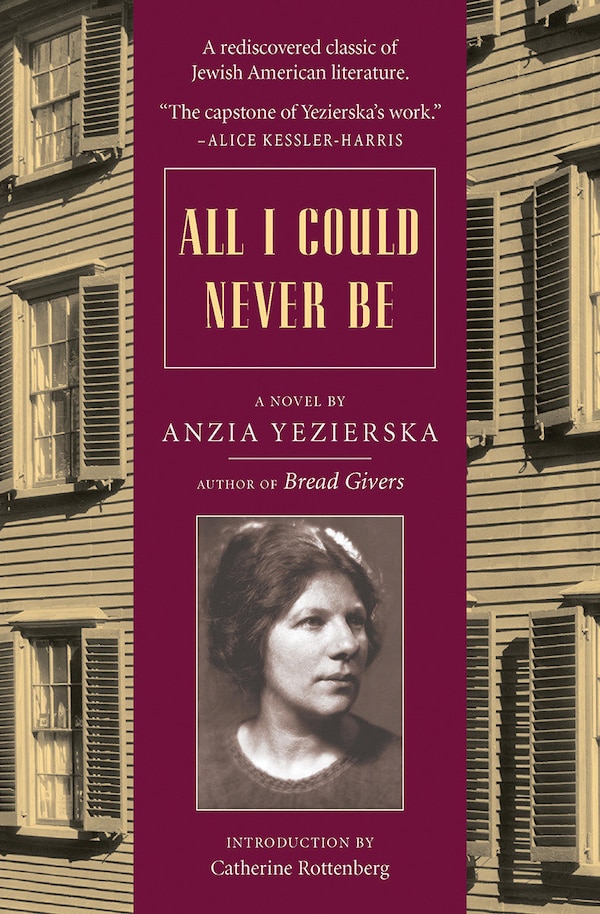 All I Could Never Be by Anzia Yezierska, Paperback | Indigo Chapters