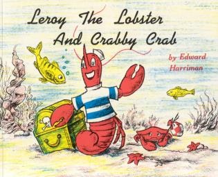 Leroy The Lobster And Crabby Crab by Edward Harriman, Paperback | Indigo Chapters