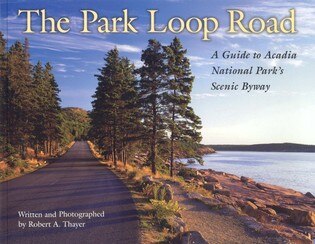 The Park Loop Road by Robert Thayer, Paperback | Indigo Chapters