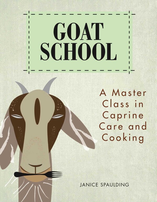 Goat School by Janice Spaulding, Paperback | Indigo Chapters