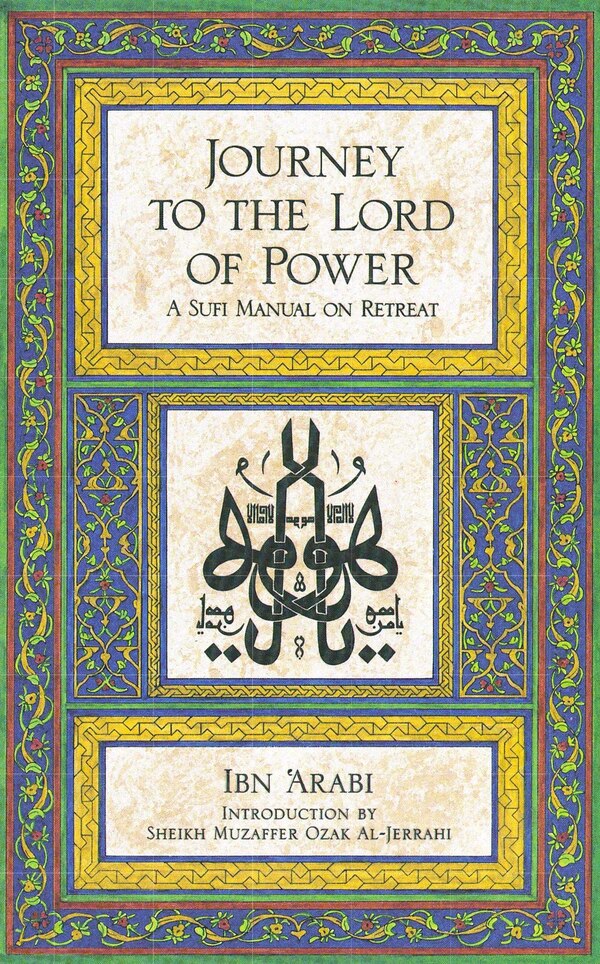 Journey to the Lord of Power by Ibn Arabi, Paperback | Indigo Chapters