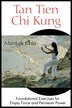 Tan Tien Chi Kung by Mantak Chia, Paperback | Indigo Chapters