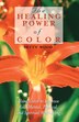 The Healing Power of Color by Betty Wood, Paperback | Indigo Chapters