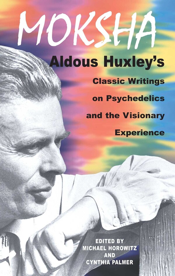 Moksha by Aldous Huxley, Paperback | Indigo Chapters