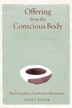 Offering from the Conscious Body by Janet Adler, Hardcover | Indigo Chapters