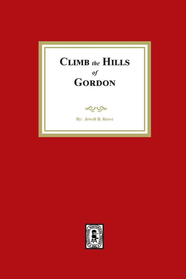 Climb the Hills of Gordon by Jewell Reeve, Paperback | Indigo Chapters
