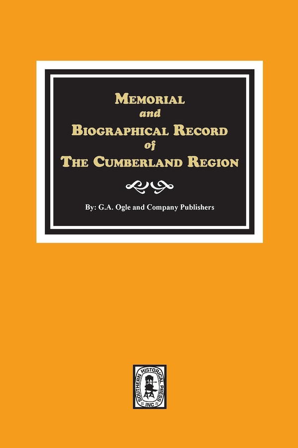 Memorial and Biographical Record of the Cumberland Region of Tennessee by G a Ogle and Company Publishers, Paperback | Indigo Chapters