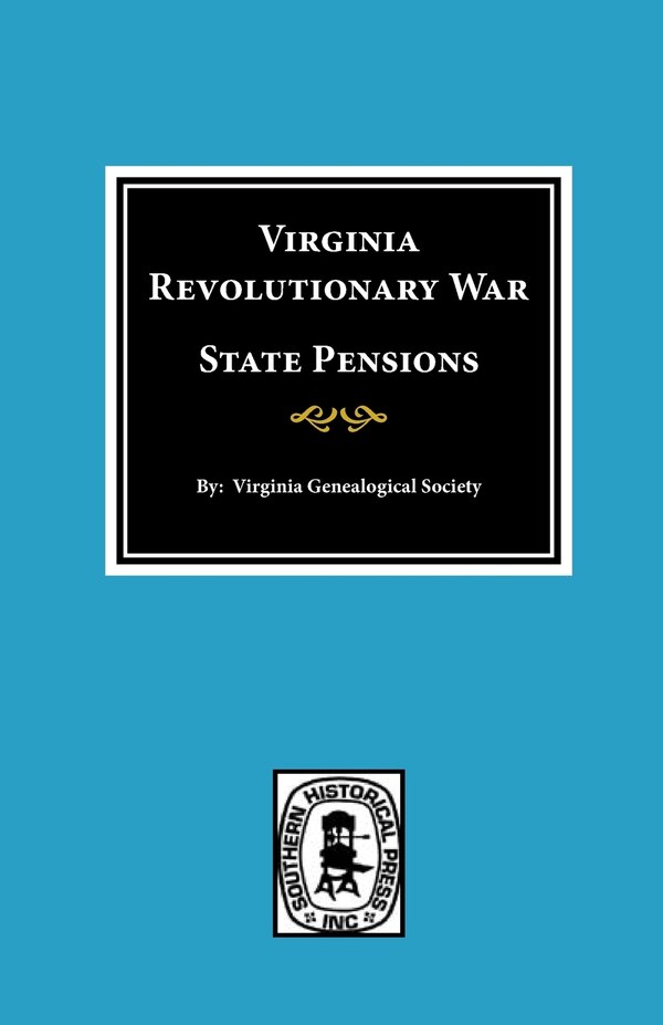 Virginia Revolutionary War State Pensions by Virginia Genealogical Society, Paperback | Indigo Chapters