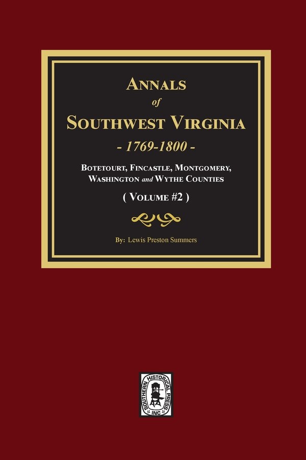 Annals of Southwest Virginia by Lewis Preston Summers, Paperback | Indigo Chapters