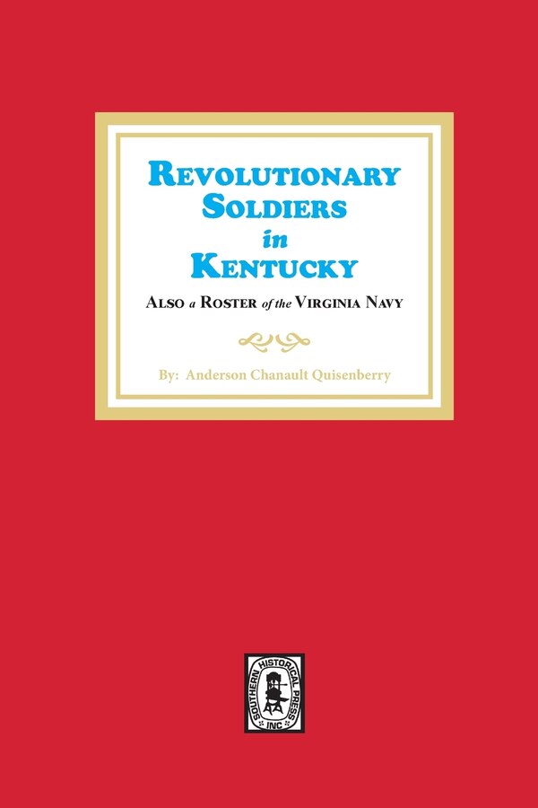 Revolutionary Soldiers in Kentucky by Anderson C Quisenberry, Paperback | Indigo Chapters