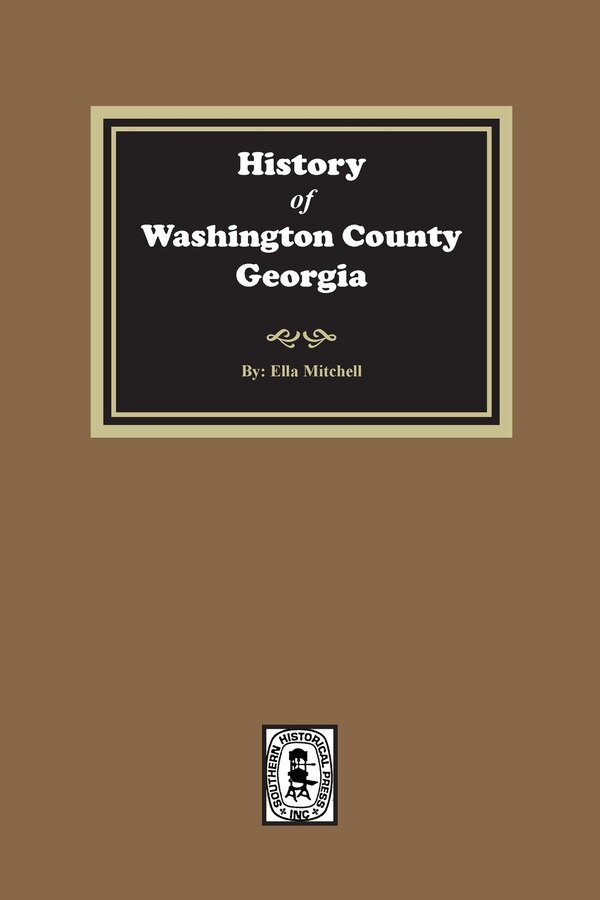 History of Washington County Georgia by Ella Mitchell, Paperback | Indigo Chapters