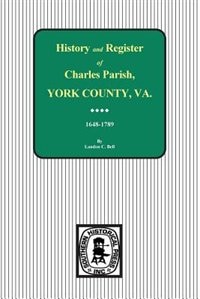 Charles Parish York County Virginia History and Register 1648-1789 by Landon C Bell, Paperback | Indigo Chapters