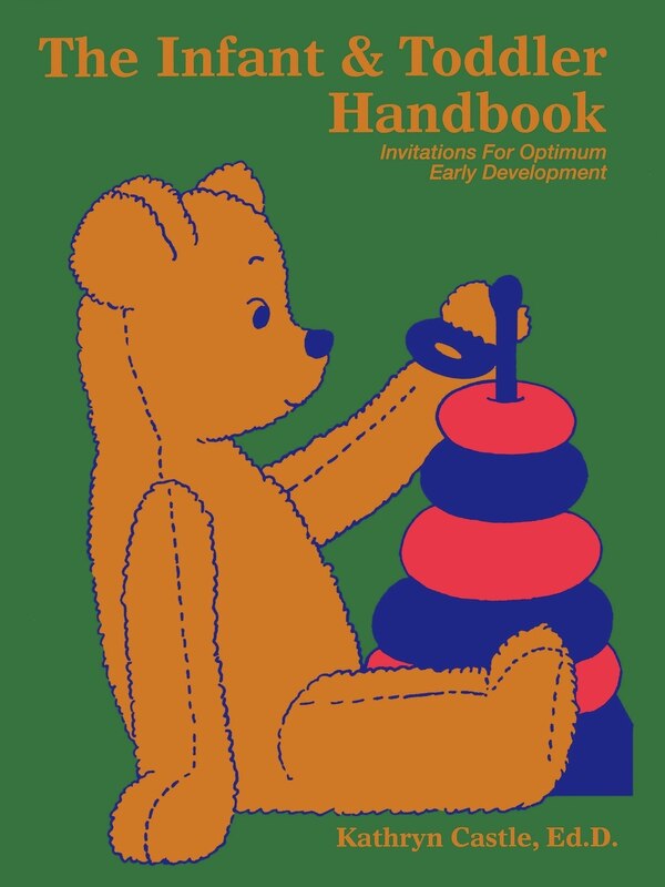 The Infant & Toddler Handbook by Kathryn Castle, Paperback | Indigo Chapters