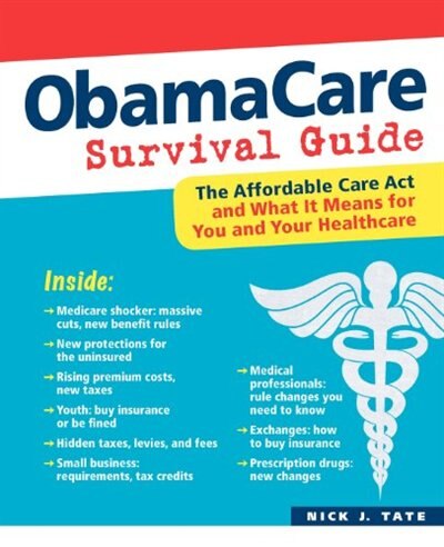 Obamacare Survival Guide by Nick J. Tate, Paperback | Indigo Chapters