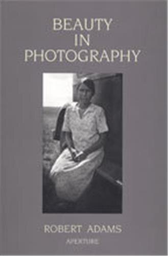 Robert Adams: Beauty In Photography, Perfect | Indigo Chapters