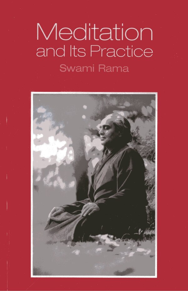 Meditation And Its Practice by Swami Rama, Paperback | Indigo Chapters