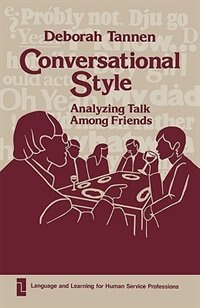 Conversational Style by Deborah Tannen, Hardcover | Indigo Chapters