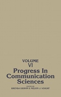 Progress in Communication Sciences, Volume 6, Hardcover | Indigo Chapters