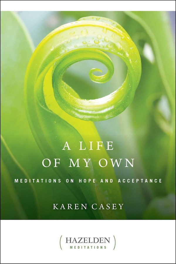 A Life of My Own by Karen Casey, Paperback | Indigo Chapters