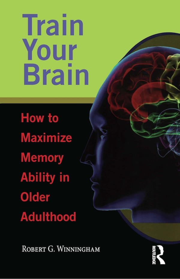 Train Your Brain by Robert G. Winningham, Hardcover | Indigo Chapters