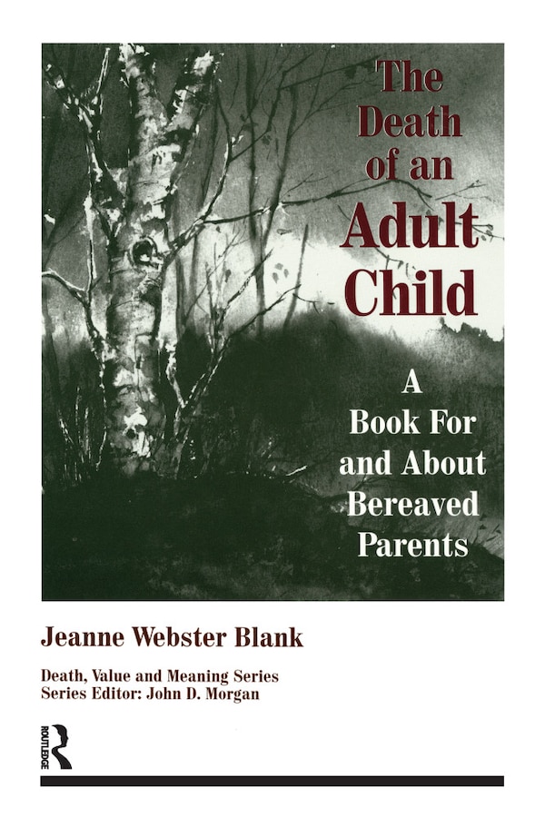 The Death Of An Adult Child by Jeanne Webster Blank, Paperback | Indigo Chapters