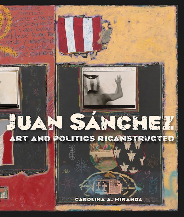 Juan Sánchez by Carolina A. Miranda, Hardcover | Indigo Chapters