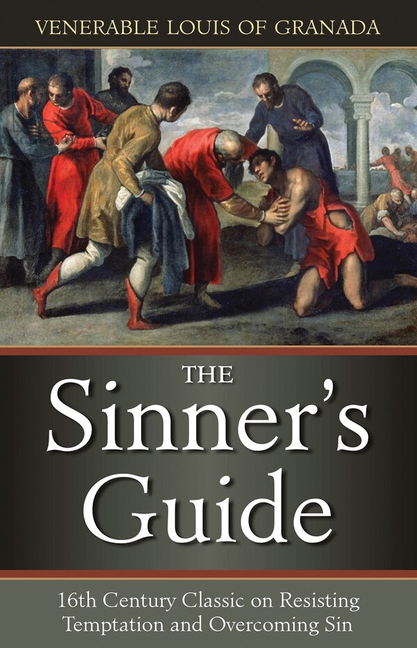 The Sinners Guide by Louis Of Grenada, Paperback | Indigo Chapters