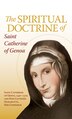 The Spiritual Doctrine of St. Catherine of Genoa by St St Catherine of Genoa, Paperback | Indigo Chapters