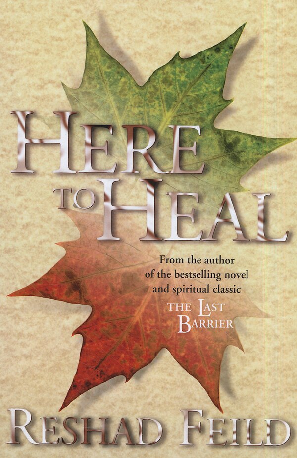 Here to Heal by Reshad Feild, Paperback | Indigo Chapters
