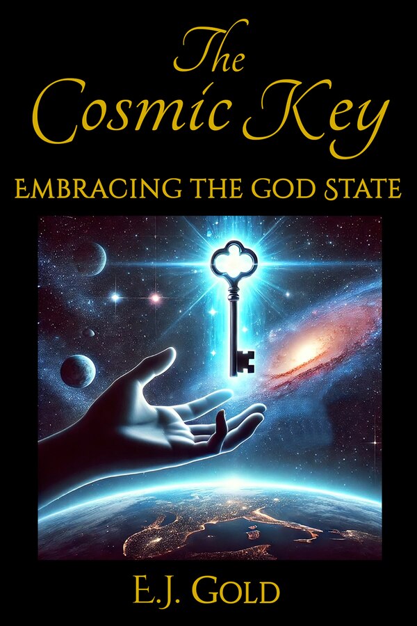 The Cosmic Key by E.J. Gold, Paperback | Indigo Chapters