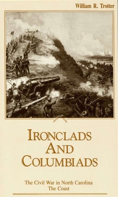 Ironclads And Columbiads, Paperback | Indigo Chapters