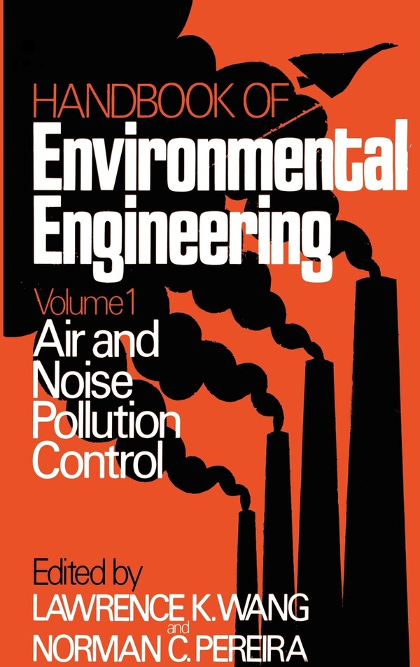 Air and Noise Pollution Control by Lawrence K. Wang, Hardcover | Indigo Chapters