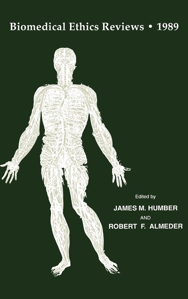 Biomedical Ethics Reviews - 1989 by James M. Humber, Hardcover | Indigo Chapters