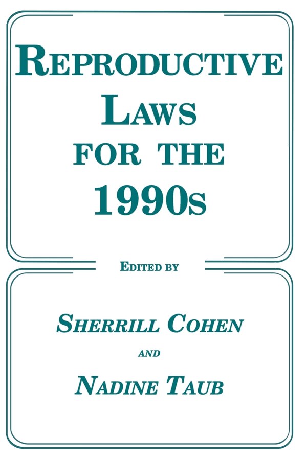 Reproductive Laws for the 1990s by Sherrill Cohen, Paperback | Indigo Chapters