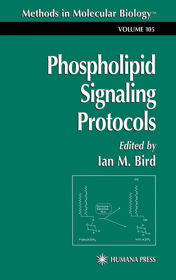 Phospholipid Signaling Protocols by Ian BIRD, Hardcover | Indigo Chapters