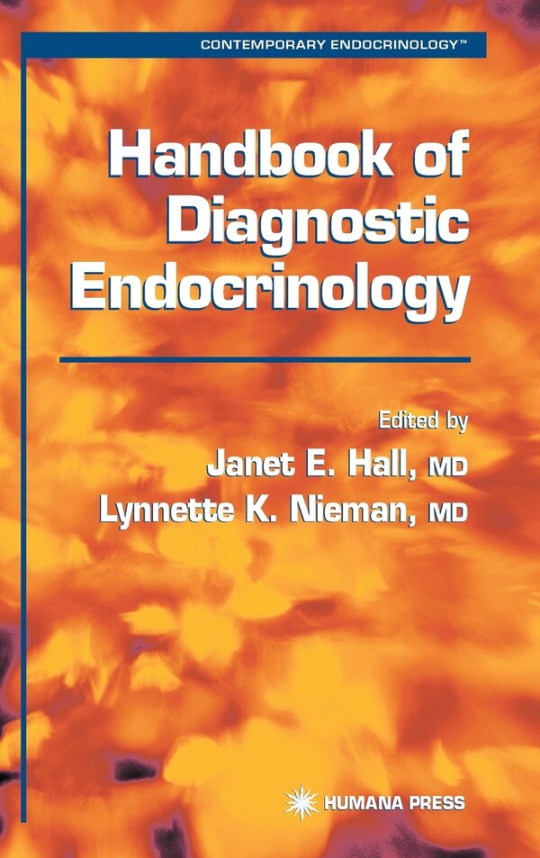 Handbook of Diagnostic Endocrinology by Janet E. HALL, Hardcover | Indigo Chapters