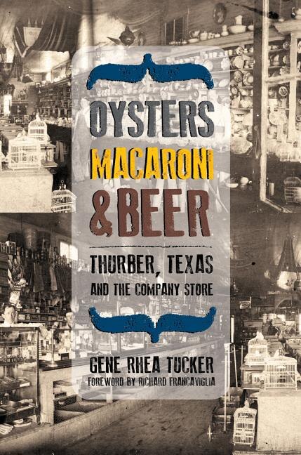 Oysters Macaroni And Beer by Gene Rhea Tucker, Hardcover | Indigo Chapters