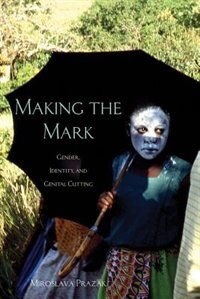 Making The Mark by Miroslava Prazak, Hardcover | Indigo Chapters