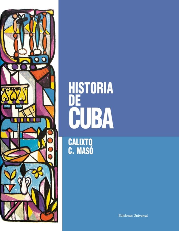 Historia de Cuba by Calixto C Masó, Paperback | Indigo Chapters