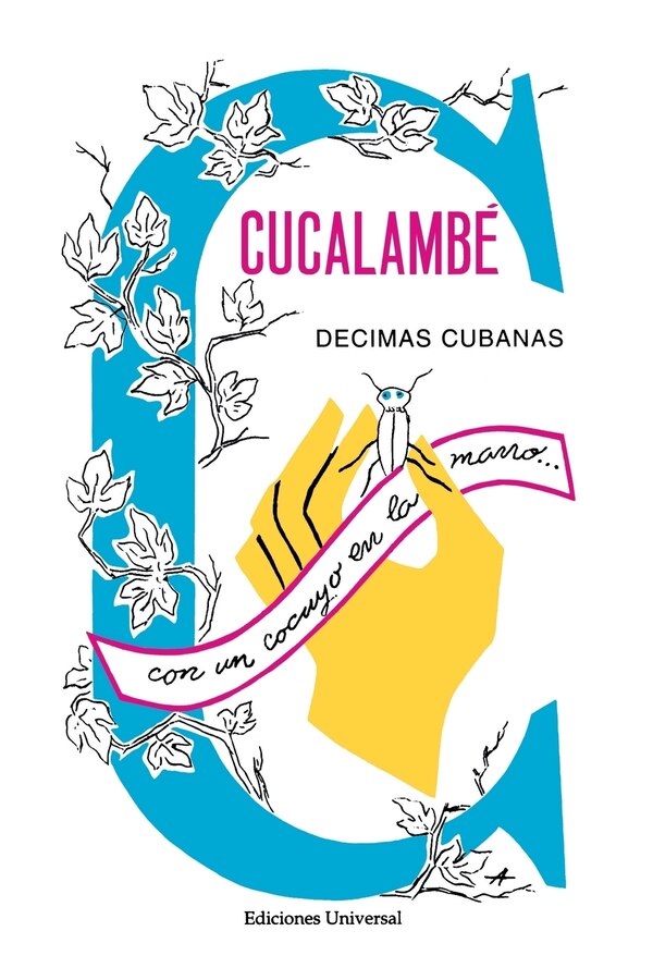CUCALAMBÉ. DÉCIMAS CUBANAS by Juan Cristóbal Nápoles Fajardo, Paperback | Indigo Chapters