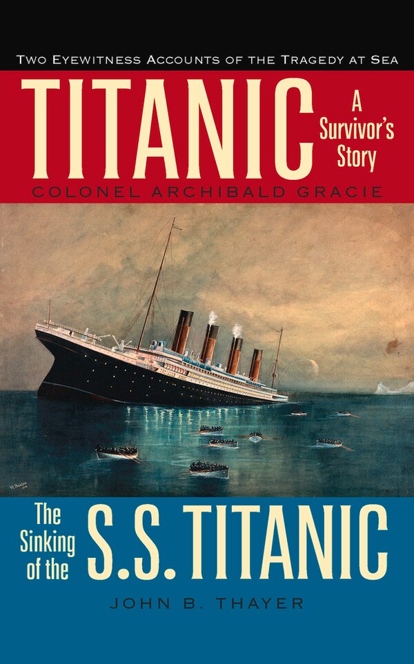 Titanic by Colonel Archibald Gracie, Paperback | Indigo Chapters