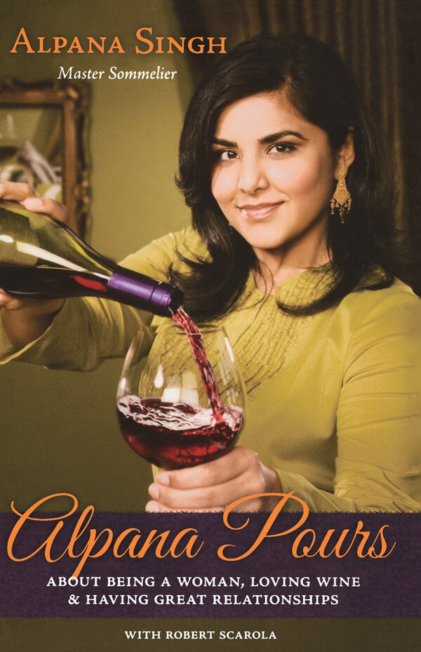 Alpana Pours by Alpana Singh, Paperback | Indigo Chapters