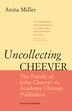 Uncollecting Cheever by Anita Miller, Paperback | Indigo Chapters